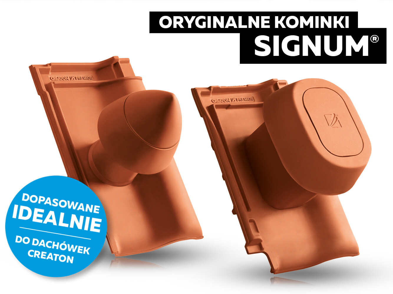 DLACZEGO NALEŻY STOSOWAĆ ORYGINALNE KOMINKI SIGNUM WYBIERAJĄC DACHÓWKI CERAMICZNE CREATON NA SWÓJ DACH?